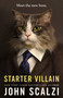 Starter Villain by John Scalzi, 9780765389220