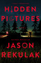 Hidden Pictures (A Novel) - 9781250819352 by Jason Rekulak, 9781250819352