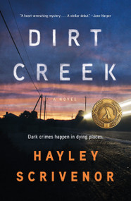 Dirt Creek (A Novel) - 9781250834775 by Hayley Scrivenor, 9781250834775