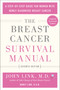 The Breast Cancer Survival Manual, Seventh Edition (A Step-by-Step Guide for Women with Newly Diagnosed Breast Cancer) by John Link, M.D., Nancy Link, R.N., 9781250894991