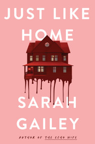 Just Like Home - 9781250174710 by Sarah Gailey, 9781250174710