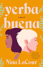 Yerba Buena (A Novel) - 9781250810519 by Nina LaCour, 9781250810519