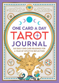 One Card a Day Tarot Journal (365 Daily One-Card Readings for a Year of Intuitive Reflection) by Melanie Baker, 9781250287250