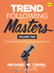 Trend Following Masters (Trading Psychology Conversations -- Volume Two) by Michael Covel, 9780857199997