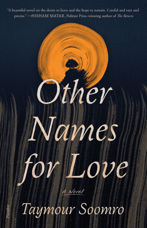 Other Names for Love (A Novel) - 9781250872883 by Taymour Soomro, 9781250872883