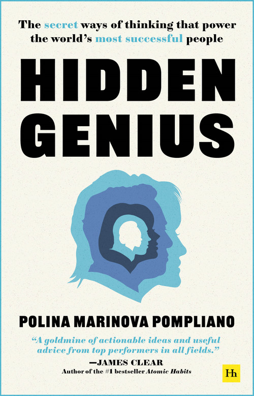 Hidden Genius (The secret ways of thinking that power the world's most successful people) by Polina Marinova Pompliano, 9781804090039