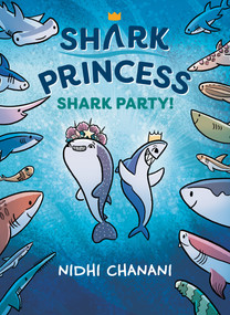 Shark Party by Nidhi Chanani, Nidhi Chanani, 9780593464649