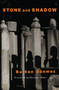 Stone and Shadow (A Novel) by Burhan Sönmez, Alexander Dawe, 9781635422771