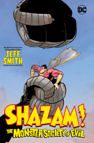 Shazam!: The Monster Society of Evil by Jeff Smith, Jeff Smith, 9781779521552