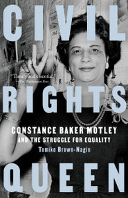 Civil Rights Queen (Constance Baker Motley and the Struggle for Equality) - 9780525436102 by Tomiko Brown-Nagin, 9780525436102