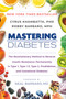 Mastering Diabetes - 9780593542040 by Cyrus Khambatta, PhD, Robby Barbaro, MPH, Neal Barnard, MD, 9780593542040