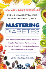 Mastering Diabetes - 9780593542040 by Cyrus Khambatta, PhD, Robby Barbaro, MPH, Neal Barnard, MD, 9780593542040