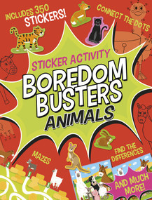 Boredom Busters: Animals Sticker Activity (Includes 350 stickers! Mazes, connect the dots, find the differences, and much more!) by Tiger Tales, Liza Lewis, 9781664340541