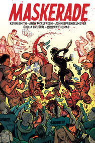 Maskerade Volume 1 by Kevin Smith, Andy McElfresh, John Sprengelmeyer, 9781506734781