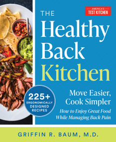 The Healthy Back Kitchen (Move Easier, Cook SimplerHow to Enjoy Great Food While Managing Back Pain) by America's Test Kitchen, 9781954210653