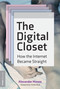 The Digital Closet (How the Internet Became Straight) - 9780262545952 by Alexander Monea, Violet Blue, 9780262545952