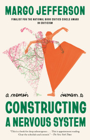 Constructing a Nervous System (A Memoir) - 9780525565710 by Margo Jefferson, 9780525565710