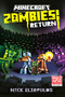 Minecraft: Zombies Return! (An Official Minecraft Novel) by Nick  Eliopulos, 9780593597804