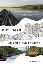 Riverman (An American Odyssey) - 9781101973615 by Ben McGrath, 9781101973615