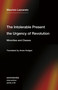 The Intolerable Present, the Urgency of Revolution (Minorities and Classes) by Maurizio Lazzarato, Ames Hodges, 9781635901818
