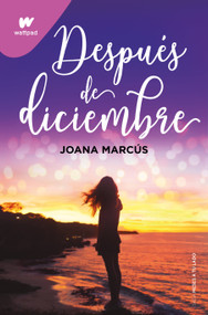 Después de diciembre / After December (Spanish Edition) by Joana Marcús, 9781644736418