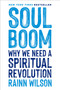 Soul Boom (Why We Need a Spiritual Revolution) by Rainn Wilson, 9780306828270