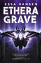 Ethera Grave by Essa Hansen, 9780316430739