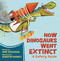 How Dinosaurs Went Extinct (A Safety Guide) by Ame Dyckman, Jennifer Harney, 9780316593298