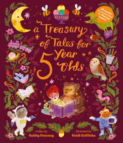 A Treasury of Tales for Five-Year-Olds (40 stories recommended by literary experts) by Gabby Dawnay, Heidi Griffiths, 9780711278868