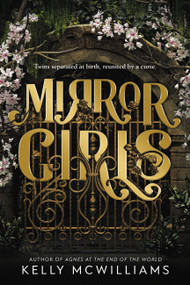 Mirror Girls - 9780759553866 by Kelly McWilliams, 9780759553866