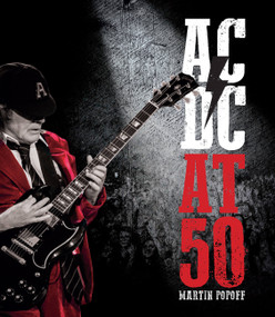 AC/DC at 50 by Martin Popoff, 9780760377413