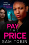 Pay The Price by Sam Tobin, Andrew Mettam, 9781399701747