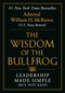 The Wisdom of the Bullfrog (Leadership Made Simple (But Not Easy)) by Admiral William H. McRaven, 9781538707944