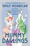 Mummy Darlings (A Glorious Guinness Girls Novel) by Emily Hourican, 9781538724507