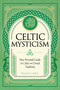 Celtic Mysticism (Your Personal Guide to Celtic and Druid Tradition) by Tracie Long, 9781577153467