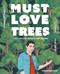 Must Love Trees (An Unconventional Guide) by Tobin Mitnick, 9781631069246