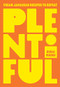 Plentiful (Vegan Jamaican Recipes to Repeat) by Denai Moore, 9781784885496