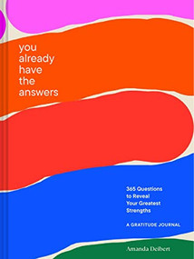 You Already Have the Answers (A Gratitude Journal) by Amanda Deibert, 9781797219363