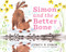 Simon and the Better Bone by Corey R. Tabor, Corey R. Tabor, 9780063275553