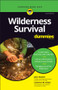 Wilderness Survival For Dummies - 9781394159888 by John F. Haslett, Cameron M. Smith, 9781394159888