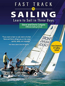 Fast Track to Sailing (Learn to Sail in Three Days) by Doris Colgate, Steve Colgate, 9780071615198