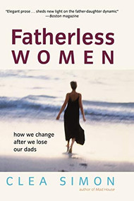Fatherless Women (How We Change After We Lose Our Dads) - 9780471228950 by Clea Simon, 9780471228950