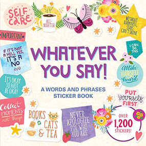 STICKER BK WHATEVER YOU SAY! by , 9781441338334