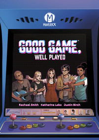 Good Game, Well Played by Rachael Smith, Katherine Lobo, Justin Birch, 9781952303289