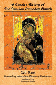 A Concise History of the Russian Orthodox Church - 9781680539066 by Neil Kent, 9781680539066