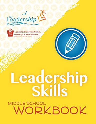 Leadership Skills: Middle School Workbook (Violence Prevention Program) by The Leadership Program, 9781954854833