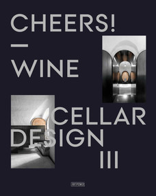 Cheers! (Wine Cellar Design III) by Artpower International, 9781913536947