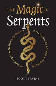 Magic of Serpents by Scott Irvine, 9781803410562