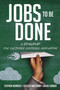 Jobs to Be Done (A Roadmap for Customer-Centered Innovation) - 9781400238767 by Stephen Wunker, Jessica Wattman, David Farber, 9781400238767