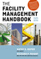 The Facility Management Handbook - 9781400242115 by Kathy Roper, Richard Payant, 9781400242115